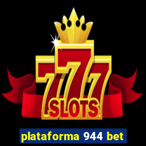 plataforma 944 bet